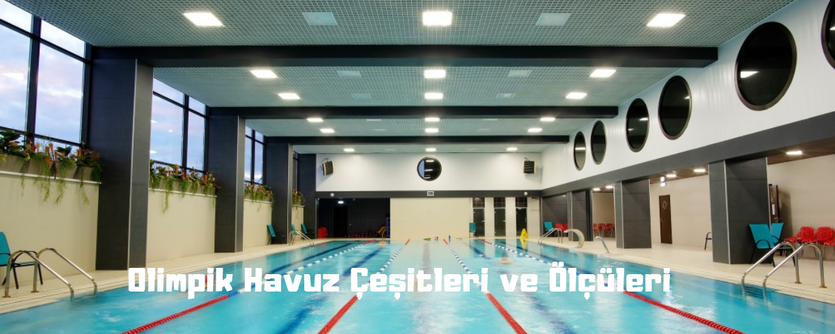 havuz çeşitleri ve ölçüleri